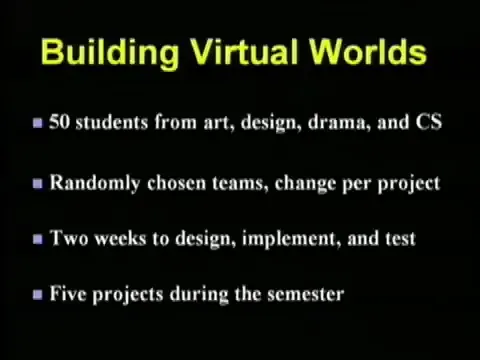 หลักสูตร Creating Virtual Worlds ที่ Carnegie Mellon